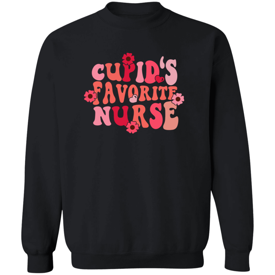 Cupid's Favorite Nurse Crewneck Pullover Sweatshirt