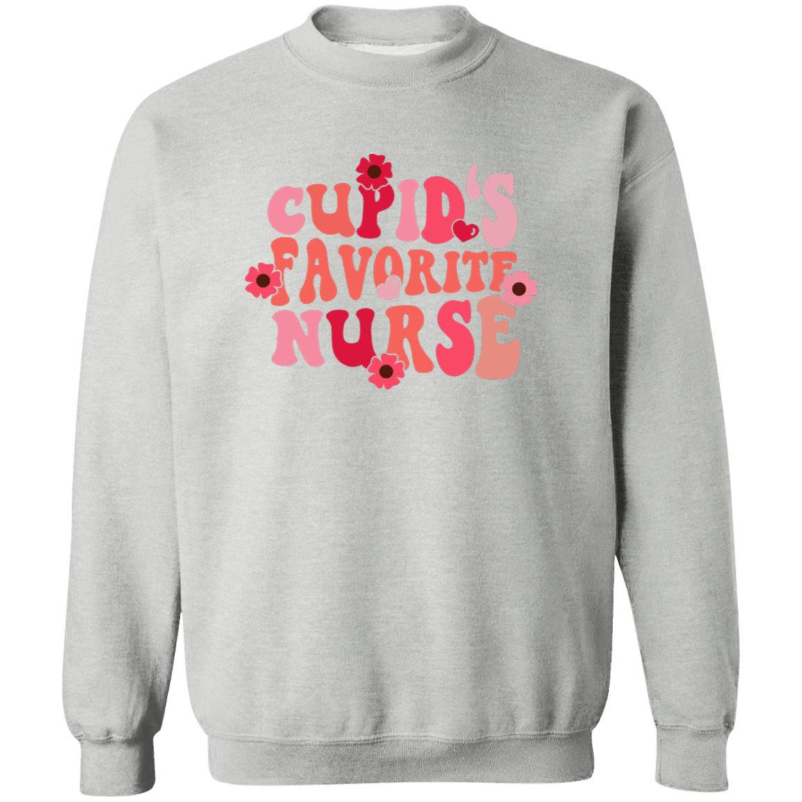 Cupid's Favorite Nurse Crewneck Pullover Sweatshirt