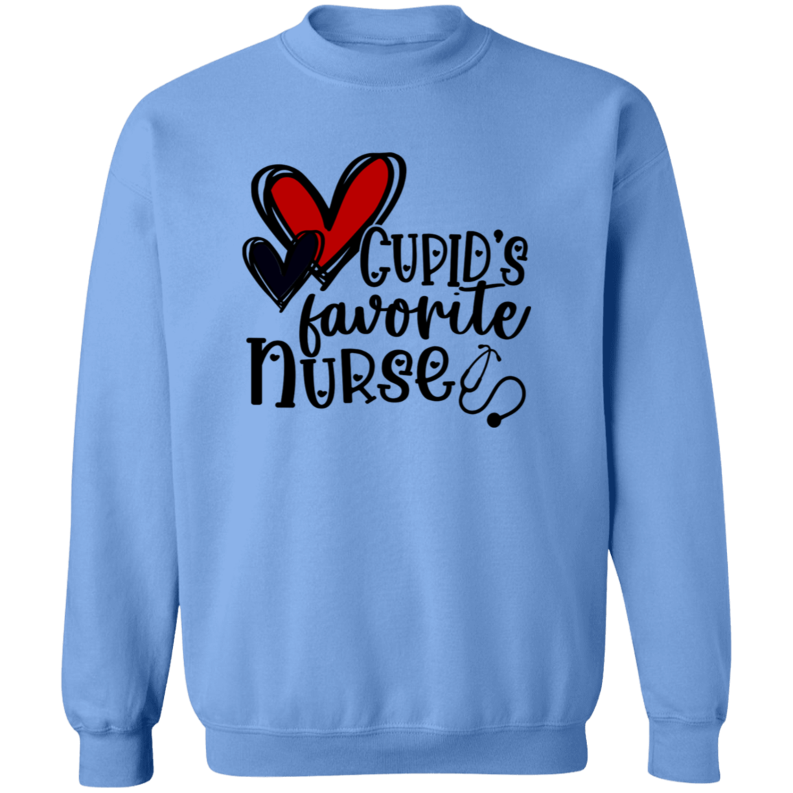 Cupids Favorite Nurse Crewneck Pullover Sweatshirt